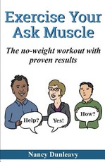 Exercise Your Ask Muscle