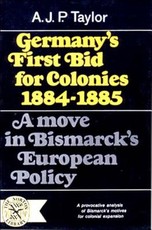 Germany's First Bid for Colonies, 1884-1885
