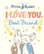 Potter, B: Peter Rabbit I Love You Best Friend