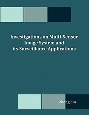 Investigations on Multi-Sensor Image System and its Surveillance Applications