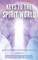Keys to the Spirit World