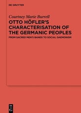 Otto HÃ¶fler's Characterisation of the Germanic Peoples