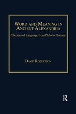 Word and Meaning in Ancient Alexandria