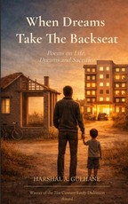 When Dreams Take The Backseat Poems on Life, Dreams and Sacrifice