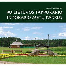 Po gražiausius Lietuvos tarpukario ir pokario metų parkus
