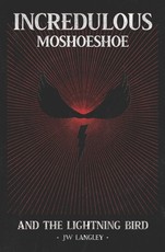 Incredulous Moshoeshoe and the Lightning Bird