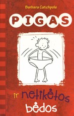 Pigas ir netikėtos bėdos (2)