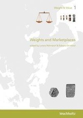 Weights and Marketplaces from the Bronze Age to the Early Modern Period