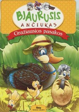 Bjaurusis ančiukas. Gražiausios pasakos