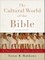 The Cultural World of the Bible - An Illustrated Guide to Manners and Customs