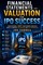 Financial Statements and Valuation for IPO Success