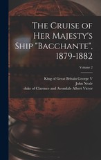 The Cruise of Her Majesty's Ship Bacchante, 1879-1882; Volume 2
