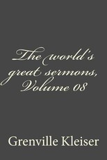 The world's great sermons, Volume 08