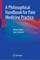 A Philosophical Handbook for Pain Medicine Practice