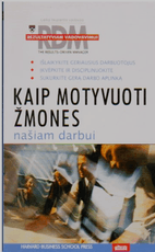 Kaip motyvuoti žmones našiam darbui