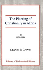 The Planting of Christianity in Africa
