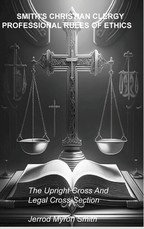Smith's Christian Clergy Professional Rules of Ethics