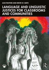 Language and Linguistic Justices for Classrooms and Communities