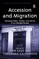 Accession and Migration