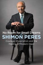 Peres, S: No Room for Small Dreams
