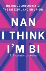 Nan I Think I'm Bi