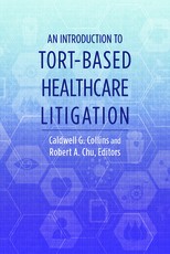 An Introduction to Tort-Based Healthcare Litigation