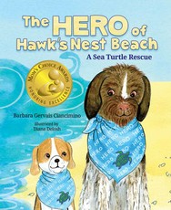 The Hero of Hawk's Nest Beach: A Sea Turtle Rescue