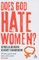 Does God Hate Women?