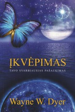 Įkvėpimas. Tavo svarbiausias pašaukimas