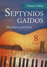 Septynios gaidos. Muzikos pratybos 8 klasei