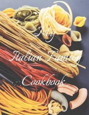 My Italian Family Cookbook