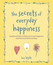 The Secrets of Everyday Happiness