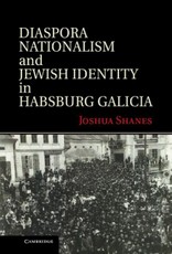 Diaspora Nationalism and Jewish Identity in Habsburg Galicia