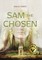 Sam the Chosen