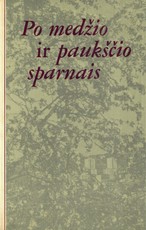 Po medžio ir paukščio sparnais