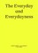 The Everyday and Everydayness