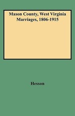 Mason County, West Virginia Marriages, 1806-1915