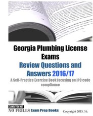 Georgia Plumbing License Exams Review Questions and Answers 2016/17