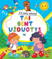 Tai bent užduotys: 5–6 metų vaikams