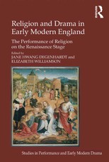 Williamson, E: Religion and Drama in Early Modern England