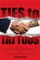 Ties to Tattoos 2nd Edition