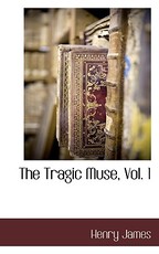 The Tragic Muse, Vol. 1