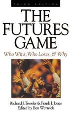 The Futures Game: Who Wins, Who Loses, & Why