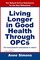 Living Longer in Good Health Through OPCs