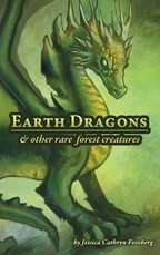 Earth Dragons & Other Rare Forest Creatures