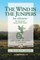 The Wind in the Junipers
