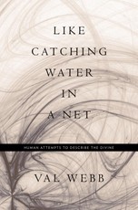 Like Catching Water in a Net