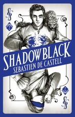de Castell, S: Spellslinger 2: Shadowblack