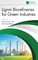 Lignin Biorefineries for Green Industries