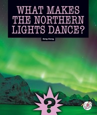 What Makes the Northern Lights Dance?